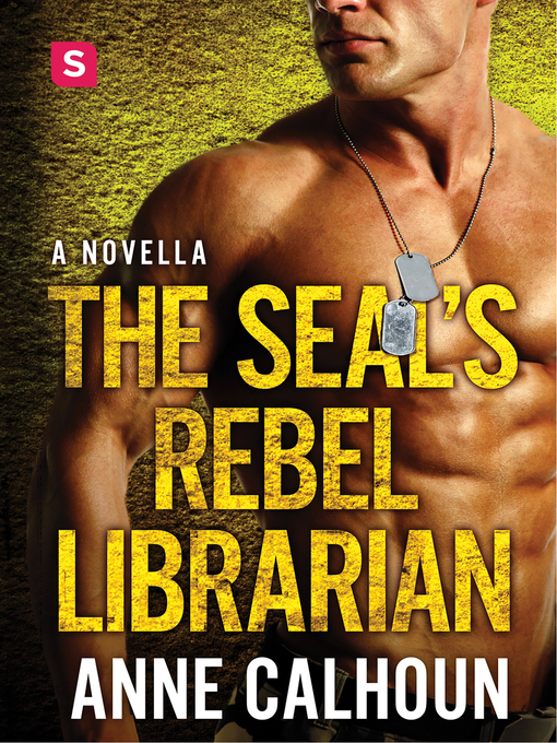 Title details for The SEAL's Rebel Librarian by Anne Calhoun - Wait list